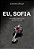 Eu, Sofia - Imagem 1