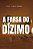 A farsa do dizimo - Imagem 1