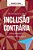 Os Desafios da Inclusão Contrária - Imagem 1