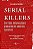 Serial Killers: Um filme Hollywoodiano produzido em cenários Nacionais - Imagem 1