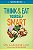 Think and Eat Yourself Smart Workbook - Imagem 1