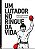 Um Lutador no Ringue da Vida - Imagem 1