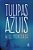 Tulipas Azuis - Imagem 1