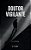 Doutor Vigilante - Imagem 1
