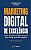 Marketing digital de excelência - Imagem 1