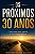 Os Próximos 30 Anos - Imagem 1