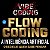FLOW CODING: A Inteligência Artificial Obedece Quem Sabe Pensar - Vibe Coding morreu - Imagem 1