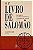 O 3º Livro de Salomão — Ars Goetia: O Domínio das Sombras e a Alquimia da Vontade - Imagem 1