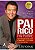 Livro Pai Rico Pai Pobre - Robert T. Kiyosaki - O Que os Ricos Ensinam a Seus Filhos Sobre Dinheiro - Imagem 1