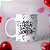 CANECA DE LOUÇA VOCE E O MOTIVO DO MEU SORRISO PERSONALIZADO - Imagem 1