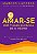 Amar-se: Uma Viagem Em Busca de Si Mesmo - Imagem 2
