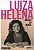 Luiza Helena - Mulher do Brasil - Imagem 2