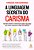 A Linguagem Secreta do Carisma - Imagem 1