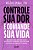 Controle Sua Dor e Comande Sua Vida - Imagem 2