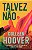Talvez Não - Imagem 1