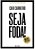 Seja Foda! - O Guia Para Transformar Sua Vida e Carreira - Imagem 1