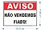 Placa Sinalização Aviso Não Vendemos Fiado 15x20 - Imagem 2