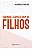 Carinho e firmeza com os filhos – Alexander Lyford-Pike - Imagem 1