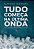 Tudo começa na última onda: os 2% que bastam para recomeçar a sua vida - Imagem 1