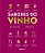 Sabores do vinho: Da uva à taça - Imagem 1