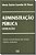 Administração publica - legislação - 1 ed./2000 - Imagem 1