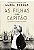 As filhas do capitão: Três mulheres, dois mundos, uma cidade - Imagem 1