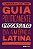 Guia politicamente incorreto da América Latina - Imagem 1