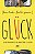 GLÜCK: O que um ano sabático nos ensinou sobre a felicidade - Imagem 1
