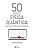 50 ideias de física quântica que você precisa conh - Imagem 1