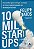 10 mil startups: guia prático para começar e crescer um novo negócio baseado em tecnologia no Brasil - Imagem 1