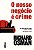 O Nosso negócio é crime - Imagem 1