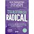 TRANSFORMAÇÃO RADICAL: 6 estratégias que irão revolucionar o seu negócio para ter a inovação como diferencial competitivo. - Imagem 1