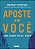Aposte em você: como assumir riscos e vencer - Imagem 1