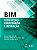 BIM: Concepção, Construção e Operação - Ensino e Prática - Imagem 1
