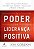 O poder da liderança positiva - Imagem 1