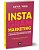 Instagram Marketing: Como criar marcas vencedoras através da rede social mais importante do mundo - Imagem 1