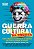 Guerra cultural na prática - Como combater as estratégias da esquerda que estão destruindo o ocidente - Imagem 1