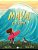 Maya e a fera: Um conto de fadas sobre ondas gigantes... e uma coragem ainda maior - Imagem 1