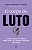 O corpo de luto: Como a dor da perda pode ser uma oportunidade de cura - Imagem 1