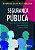Segurança Pública: Parâmetros Constitucionais para Atuação da Polícia Militar - Imagem 1