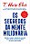 Os segredos da mente milionária – Edição especial: Aprenda a enriquecer mudando seus conceitos sobre o dinheiro e adotando os hábitos das pessoas bem-sucedidas - Imagem 1