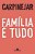 Família é tudo - Imagem 1