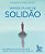 Vamos falar de solidão: 100 perguntas para refletir sobre vínculos e estar sozinho - Imagem 1