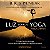 Luz sobre o yoga: yoga dipika - Imagem 1