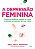 A depressão feminina: como as mulheres podem se curar e retomar o controle de suas vidas - Imagem 1