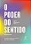 O poder do sentido - Imagem 1