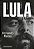 Lula, volume 1: Biografia - Imagem 1