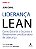 Liderança Lean: como garantir o sucesso e desenvolver uma estrutura de liderança - Imagem 1