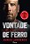 Vontade de ferro: Lições que aprendi ao conquistar o impossível - Imagem 1