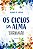 Os ciclos da alma: as sete etapas para viver seu verdadeiro propósito - Imagem 1